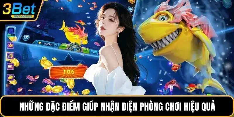 Những đặc điểm giúp nhận diện phòng chơi hiệu quả