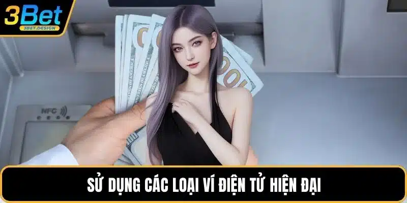 Sử dụng các loại ví điện tử hiện đại